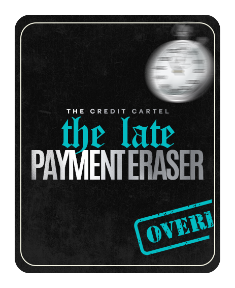 The Late Payment Eraser